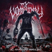 All Heads Are Gonna Roll - Vomitory