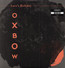 Love's Holiday - Oxbow