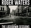 Lockdown Sessions - Roger Waters Lockdown Sessions - Roger Waters
