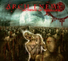 Anthems Of Rebellion - Arch Enemy