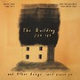 Building & Other Songs - Daniel Kahn  & Jake Shulman-Ment