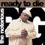 Ready To Die - Notorious B.I.G.