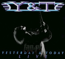 Yesterday & Today Live - Y & T - bigger Yesterday & Today Live - Y & T
