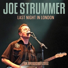 Last Night In London - Joe Strummer