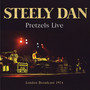 Pretzels Live - Steely Dan