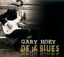 Deja Blues - Gary Hoey