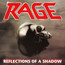 Reflections Of A Shadow - Rage