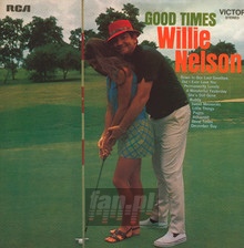 Good Times - Willie Nelson