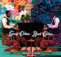 Good Vibes / Bad Vibes - Oh No & Roy Ayers