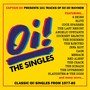 Oi! The Singles - Oi! The Singles  /  Various