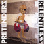 Relentless - The Pretenders