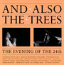 Evening Of The 24th - And Also The Trees