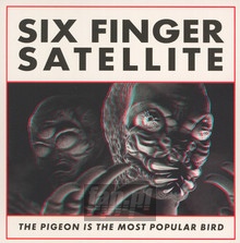 Pigeon Is The Most Popular Bird - Six Finger Satellite