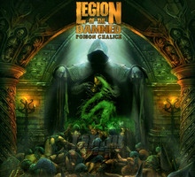 Poison Chalice - Legion Of The Damned