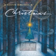 A Dave Brubeck Christmas - Dave Brubeck A Dave Brubeck Christmas - Dave Brubeck