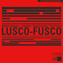 Lusco-Fusco - Rodrigues / Nuno / Faustino / Furioso