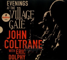 Evenings At The Village Gate: With Eric Dolphy - John Coltrane