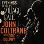 Evenings At The Village Gate: John Coltrane With - John Coltrane