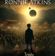 Trinity - Ronnie Atkins