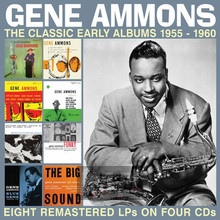 The Classic Early Albums 1955-1960 - Gene Ammons