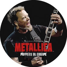 Puppets In Europe - Metallica