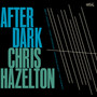 After Dark - Chris Hazelton