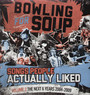 Songs People Actually Liked vol.2: The Next 6 Years - Bowling For Soup