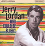 Who Could Be Bluer? - Jerry Lordan