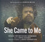 She Came To Me - Bryce Dessner