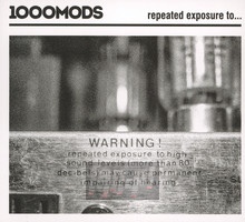 Repeated Exposure To - 1000 Mods
