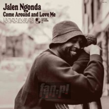 Come Around & Love Me - Jalen Ngonda Come Around & Love Me - Jalen Ngonda