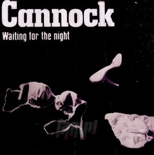 Waiting For The Night - Cannock