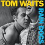 Rain Dogs - Tom Waits