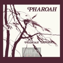 Pharoah - Pharoah Sanders