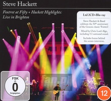 Foxtrot At Fifty + Hackett Highlights: Live In Brighton - Steve Hackett