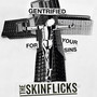 Gentrified For Your Sins - Skinflicks