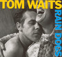 Rain Dogs - Tom Waits