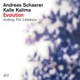 Evolution - Andreas Schaerer  & Kalle Kalima