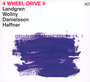 4 Wheel Drive II - Landgren / Wollny / Danielsson / Haffner