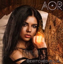 Bewitched In L.A. - Aor