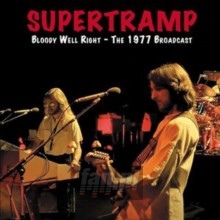 Bloody Well Right - The 1977 B - Supertramp Bloody Well Right - The 1977 B - Supertramp