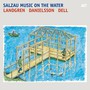 Salzau Music On The Water - Nils  Landgren  /  Lars Danielsson  /  Christopher Dell
