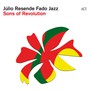 Sons Of Revolution - Julio Resende  -Fado Jazz-