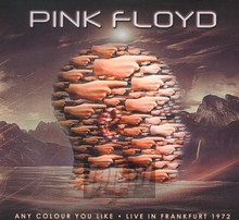 Any Colour You Like - Live In Frankfurt 1972 - Pink Floyd