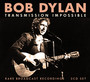 Transmission Impossible - Bob Dylan