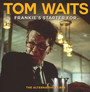Frankie's Starter For - Tom Waits