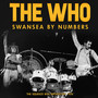 Swansea By Numbers - The Who