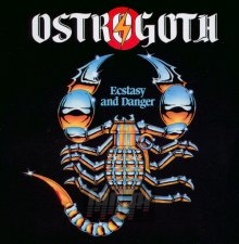 Ecstasy & Danger - Ostrogoth