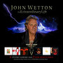 An Extraordinary Life - John Wetton