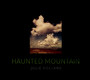 Haunted Mountain - Jolie Holland